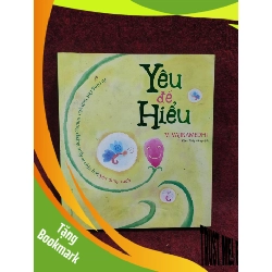 (TẶNG BOOKMARK) Yêu để hiểu mới 90%