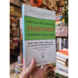 Những Điều Trường Harvard Vẫn Không Dạy Bạn - Mark H.MeCormack 127464