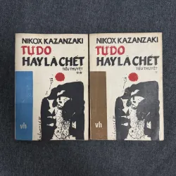 Tự do hay là chết (2 tập) - Nikos Kazantzakis