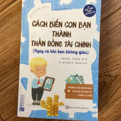 Cách biến con bạn thành thần đồng tài chính ngay cả khi bạn không giàu