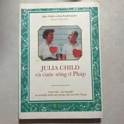 Julia Child và cuộc sống ở Pháp (t01)