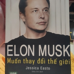 Elon Musk Muốn Thay Đổi Thế Giới - Jessica Easto 304857