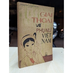 Giai thoại về phụ nữ việt nam - Hoàng Khôi & Hoàng Đình Thi 931331