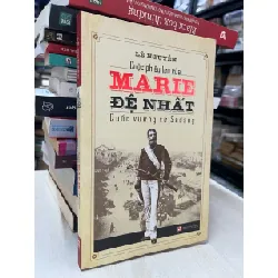 Cuộc phiêu lưu của Marie đệ nhất- Quốc vương xứ Sedang - Lê Nguyễn 697424