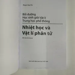 Bồi dưỡng học sinh giỏi vật lí trung học phổ thông Nhiệt học và Vật lí phân tử Phạm Quý Tư 708819