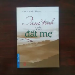 [Sách Phật Giáo] Tâm Tình Với Đất Mẹ (Thích Nhất Hạnh)