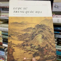Lược sử trung quốc hoạ, từ khởi nguồn đến hiện tại. 