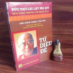 Tứ Diệu Đế - Đức Đạt Lai Lạt  Ma XIV