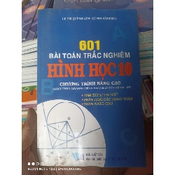 (Sách cũ SCGR) 601 Bài Toán Trắc Nghiệm Hình Học 10 (Chương Trình Nâng Cao) - Lê Thị Quỳnh Lâm, Lê Nguyên Phúc 2007 VAVO-AK2T4 Blogmeo090426