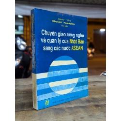 Chuyển giao công nghệ và quản lý của Nhật Bản sang các nước Asean - Gs. Ts. Shoichi Yamashita