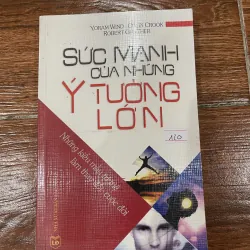 Sức mạnh của những ý tưởng lớn (7)
