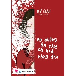 Mẹ Chồng Ăn Thịt Cả Nhà Nàng Dâu - Kỷ Đạt 144945