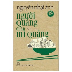 Người Quảng Đi Ăn Mì Quảng - Nguyễn Nhật Ánh