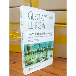 TÂM LÍ HỌC ĐÁM ĐÔNG - GUSTAVE LEBON