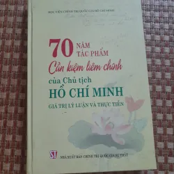 70 NĂM TÁC PHẨM CẦN KIỆM LIÊM CHÍNH...