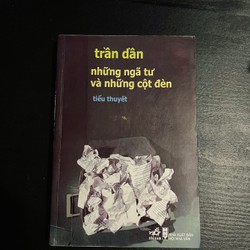 Những Ngã Tư Và Những Cột Đèn - Trần Dần (bản cũ)