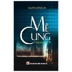 Mê Cung - Nguyễn Đăng An ASB.PO Oreka Blogmeo 230225