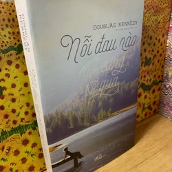 Nỗi Đau Nào Rồi Cũng Sẽ Qua - Douglas Kennedy