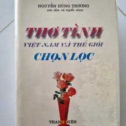 Thơ tình Việt Nam và thế giới chọn lọc, có thủ bút, 1998