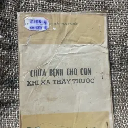 Chữa bệnh cho con khi xa thầy thuốc - TRẦN HỮU NGHIỆP -1995