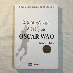 CUỘC ĐỜI NGẮN NGỦI VÀ LẠ KỲ CỦA OSCAR WAO (Pulitzer 2008) - Junot Diáz