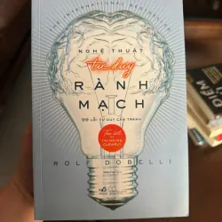 Nghệ Thuật Tư Duy Rành Mạch – Rolf Dobelli- K2 1000846