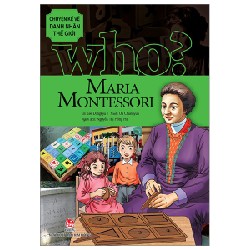 Who? Chuyện Kể Về Danh Nhân Thế Giới - Maria Montessori - Lee Dongkyu, Oh Chunnyun 144243