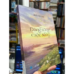 Dòng sông cuộc sống - Tâm Hoà Minh Dung