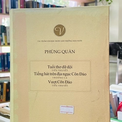 TUỔI THƠ DỮ DỘI - TIẾNG HÁT TRÊN ĐỊA NGỤC CÔN ĐẢO - VƯỢT CÔN ĐẢO (PHÙNG QUÁN) 301787