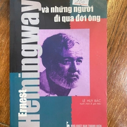 Ernest Hemingway và những người đi qua đời ông (K1)