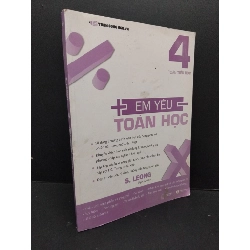 Em yêu toán học 4 mới 80% ố 2017 HCM2809 S. Leong GIÁO TRÌNH, CHUYÊN MÔN Rebooks.vn