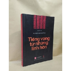 Tiếng Vọng Từ Những Linh Hồn - Hoàng Anh Sướng