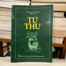 TỨ THƯ - bộ sách kinh điển của Nho giáo (bản in năm 2003)