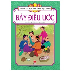 Tranh Truyện Dân Gian Việt Nam - Bảy Điều Ước - Phạm Ngọc Tuấn, Hồng Hà 188156