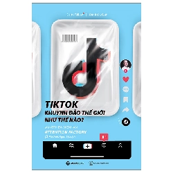 (TẶNG BOOKMARK) TIKTOK khuynh đảo thế giới như thế nào?_250K - Matthew Brennan - 2023