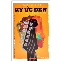 Ký Ức Đen - Tác Phẩm Đoạt Giải Pulitzer (2017) - Jennifer Egan
