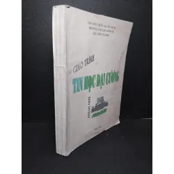 [Sách Cũ SCGR] Giáo trình tin học đại cương mới 70% bẩn bìa, có vệt nước, ố vàng 1998 Nhiều tác giả HCM2103 GIÁO TRÌNH, CHUYÊN MÔN