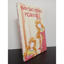 [Phiên Chợ Sách Cũ] Bản Sao Không Hoàn Hảo - Hàn Băng Vũ 2101