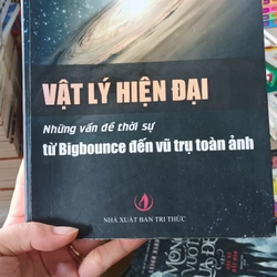 Vật Lý Hiện Đại Những Vấn Đề Thời Sự Từ Bigbounce Đến Vũ Trụ Toàn Cảnh-  Cao Chi