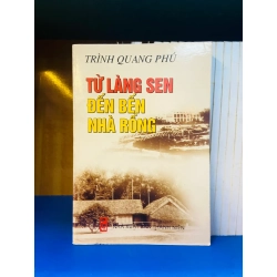 (Sách cũ SCGR) Từ Làng Sen đến Bến Nhà Rồng - Văn học VAVOY-27 Blogmeo090426