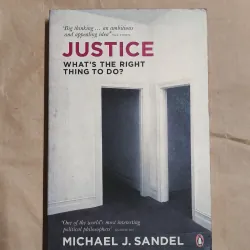 Justice: What's the Right Thing to Do? - Michael J. Sandel