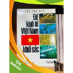 (TẶNG BOOKMARK) Để kinh tế Việt Nam khởi sắc - KINH TẾ - TÀI CHÍNH - CHỨNG KHOÁN - RBK1211