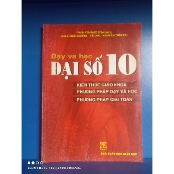 (Sách cũ SCGR) Dạy và học Đại số 10 - Trần Văn Hạo VAVO-K2SD2-25 - Blogmeo090426