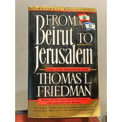 From Beirut to Jerusalem - Thomas L. Friedman