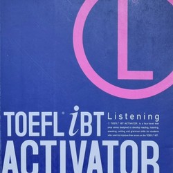 Tiếng Anh - COMBO 2 quyển TOEFT iBT ACTIVATOR LISTENING (Intermediate và Advanced) 158707