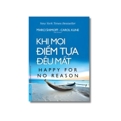 Khi Mọi Điểm Tựa Đều Mất - Carol Kline ; Marci Shimoff