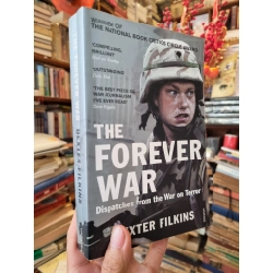 The Forever War : Dispatches from the War on Terror - Dexter Filkins