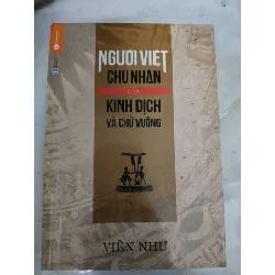 Người việt chủ nhân kinh dịch - Xb 2014 - 182 trang - LỊCH SỬ - CHÍNH TRỊ - TRIẾT HỌC - ANTQ2011-65 Blogmeo 281125