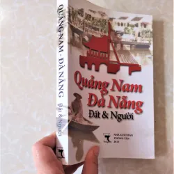 Sách: Quảng Nam Đà Nẵng - Đất và người  - Tác giả: Nhiều tác giả 713383