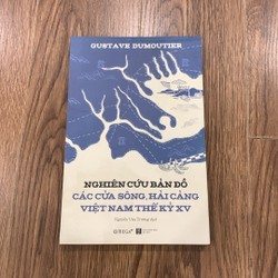 Nghiên cứu bản đồ các cửa sông , hải cảng Việt Nam thế kỷ XV 